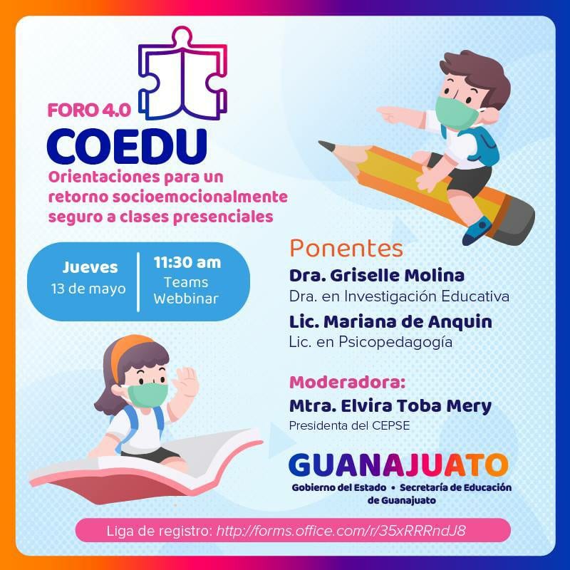 Para lograr un regreso a clases seguro tras más de un año de confinamiento por la pandemia de Covid 19, la Secretaría de Educación de Guanajuato organiza un foro virtual dedicado a  